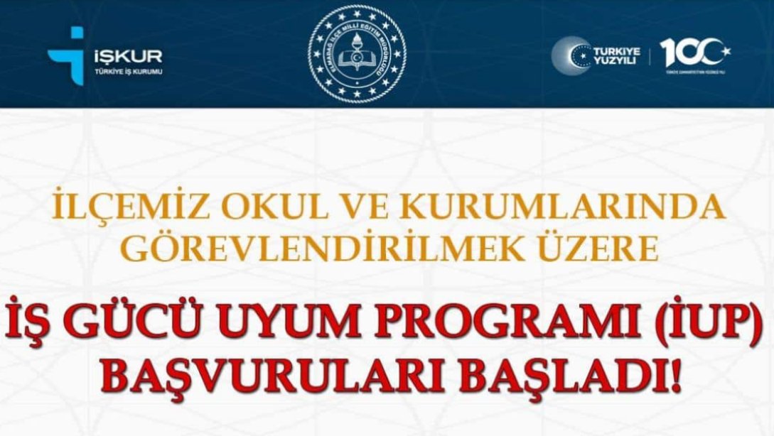 İŞGÜCÜ UYUM PROGRAM (İUP) Başvuruları Başladı